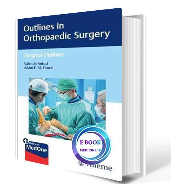 دانلود کتاب  Outlines in Orthopaedic Surgery (Surgical Outlines Book 1) 1st 2020 (ORIGINAL PDF)